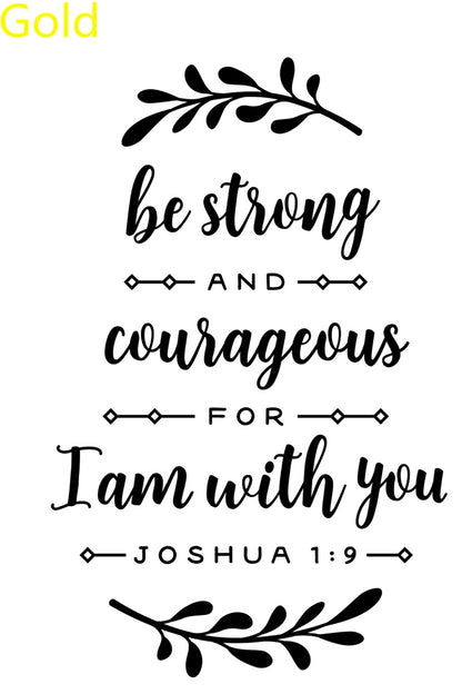 Be Strong & Courageous  Christian Decal